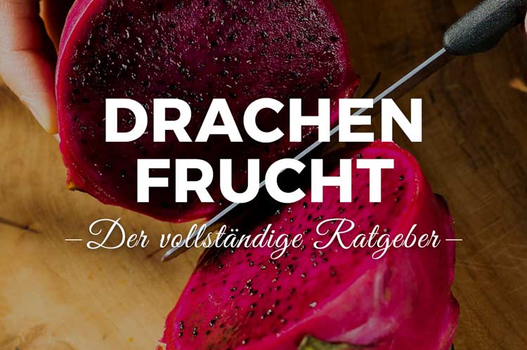 Drachenfrucht (Pitaya) Ratgeber